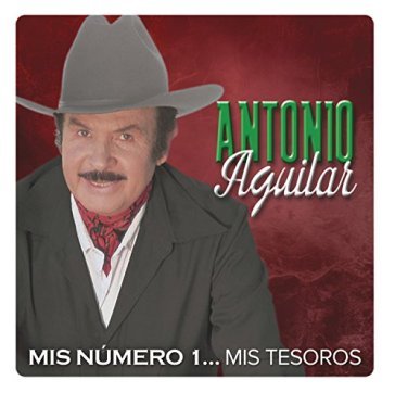 Mis numero 1 : mis.. - Antonio Aguilar