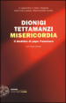 Misericordia. Il Giubileo di papa Francesco