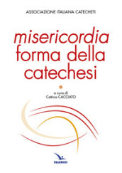 Misericordia forma della catechesi