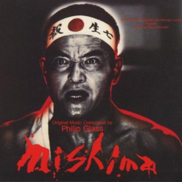 Mishima - Philip Glass