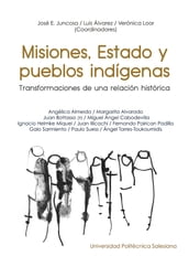 Misiones, Estado y pueblos indígenas