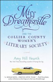 Miss Dreamsville and the Collier County Women s Literary Society