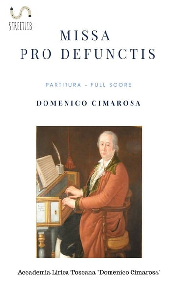 Missa pro defunctis (Partitura - Full Score) - Domenico Cimarosa - Simone Perugini (a Cura Di)
