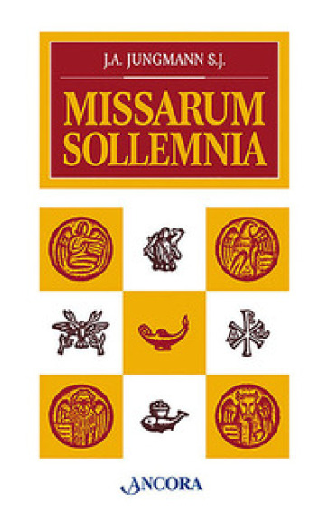 Missarun sollemnia - Josef A. Jungmann