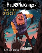 Missing Pieces (Hello Neighbor, Book 1)