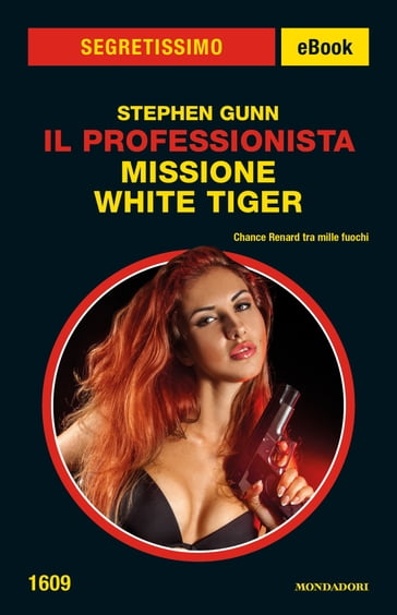 Missione White Tiger (Segretissimo) - Stephen Gunn