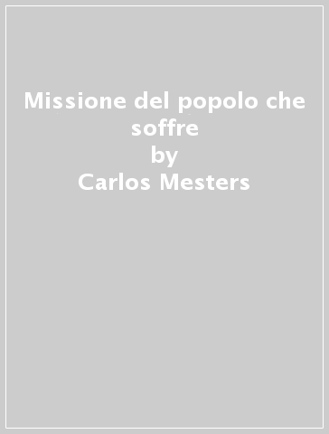 Missione del popolo che soffre - Carlos Mesters