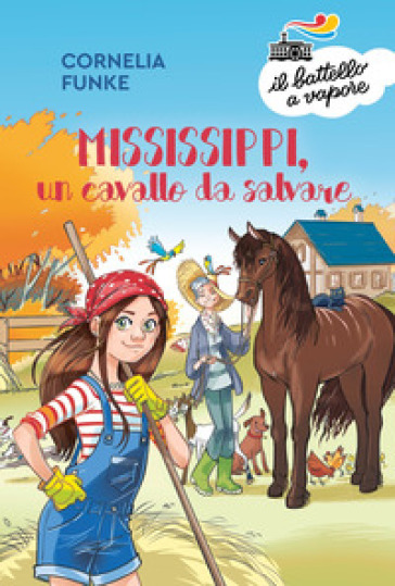 Mississippi, un cavallo da salvare - Cornelia Funke