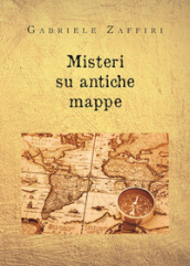 Misteri su antiche mappe