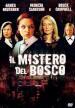 Mistero Del Bosco (Il)