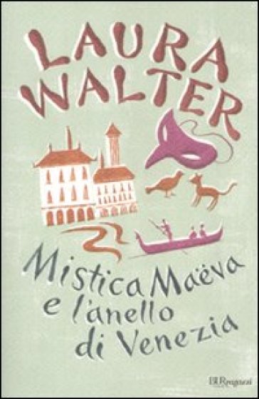 Mistica Maëva e l'anello di Venezia - Laura Walter