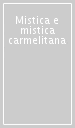 Mistica e mistica carmelitana