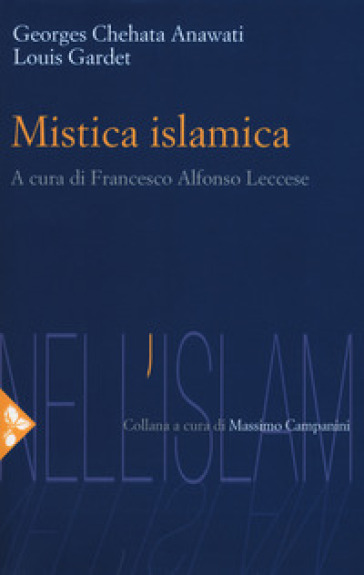 Mistica islamica - Georges C. Anawati - Louis Gardet