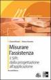 Misurare l assistenza. Con CD-ROM