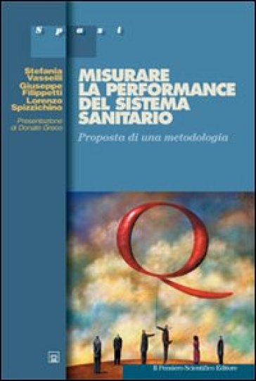 Misurare la performance del sistema sanitario - Stefania Vasselli - Giuseppe Filippetti - Lorenzo Spizzichino