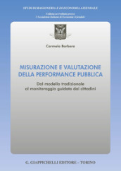 Misurazione e valutazione della performance pubblica. Dal modello tradizionale al monitoraggio guidato dai cittadini