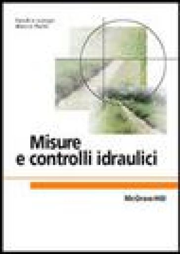 Misure e controlli idraulici - Sandro Longo - Marco Petti