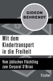 Mit dem Kindertransport in die Freiheit