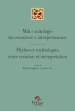 Miti e mitologie tra creazione e interpretazione-Mythes et mythologies entre création et interprétation