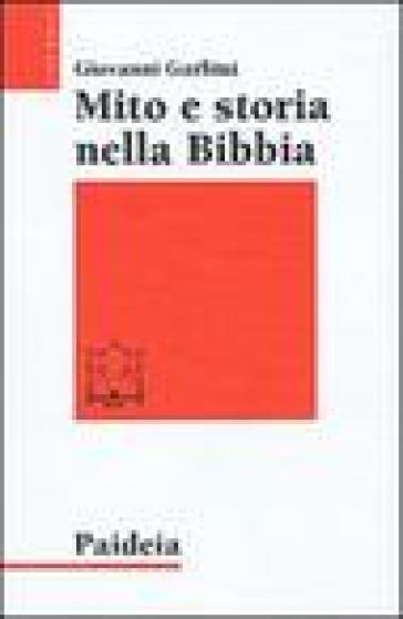 Mito e storia nella Bibbia - Giovanni Garbini