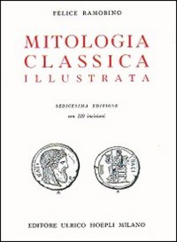 Mitologia classica - Felice Ramorino