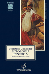 Mitologia finnica. Mythologia fennica (1789)