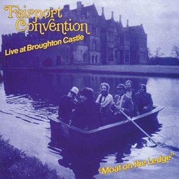 Moat on the ledge - Fairport Convention