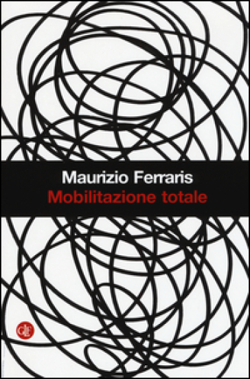 Mobilitazione totale - Maurizio Ferraris