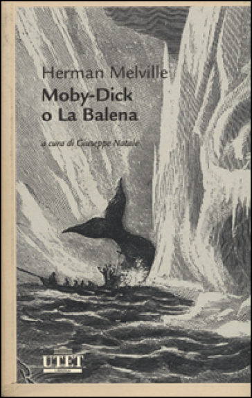 Moby Dick o la Balena - Herman Melville