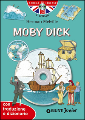 Moby Dick. Con traduzione e dizionario. Con CD Audio - Herman Melville