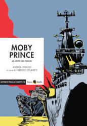 Moby Prince. La notte dei fuochi