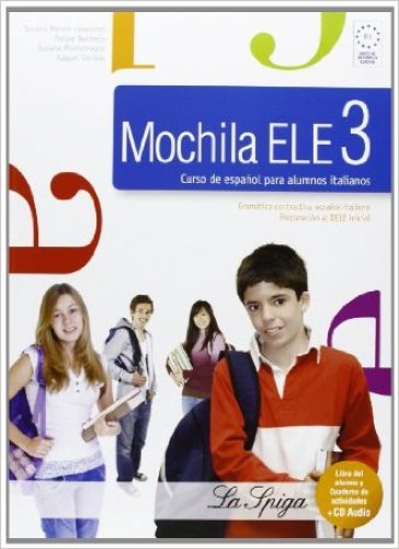 Mochila ELE. Per la Scuola media. Con CD Audio. Con espansione online. 3. - Susana Mendo - Felipe Bermejo - Susana Montemayor