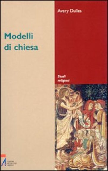 Modelli di Chiesa - Avery Dulles