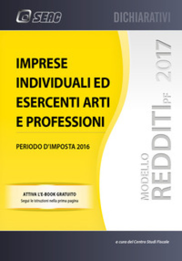 Modello redditi 2017. Imprese individuali ed esercenti arti e professioni