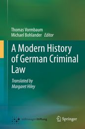 A Modern History of German Criminal Law