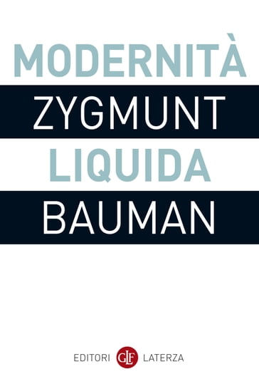 Modernità liquida - Zygmunt Bauman