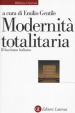 Modernità totalitaria. Il fascismo italiano