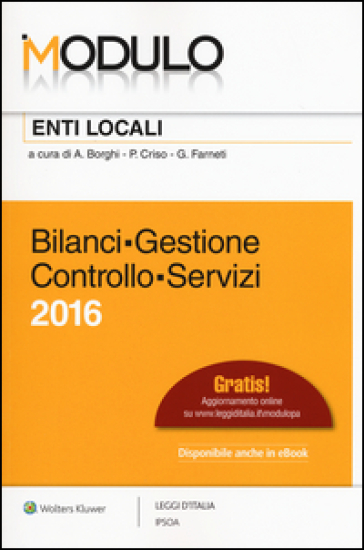 Modulo enti locali 2016. Bilanci, gestione, controllo, servizi