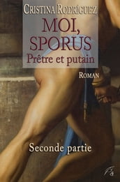 Moi, Sporus, prêtre et putain