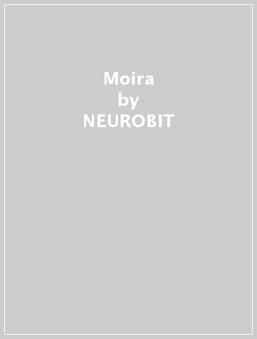 Moira - NEUROBIT