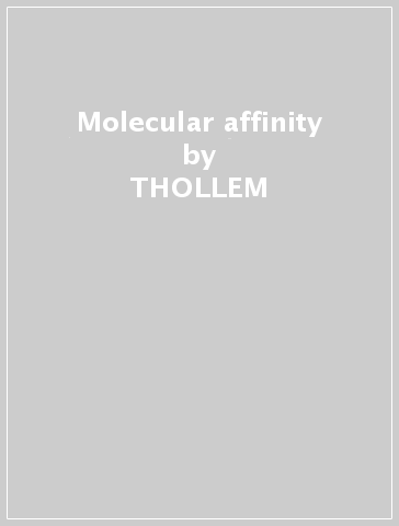 Molecular affinity - THOLLEM - OLIVEROS - CLINE