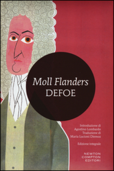 Moll Flanders. Ediz. integrale - Daniel Defoe