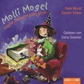 Molli Mogel, Kleine Zauberin ganz groß!