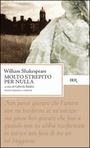 Molto strepito per nulla - William Shakespeare