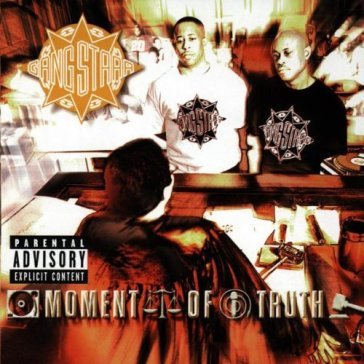 Moment of truth - Gang Starr