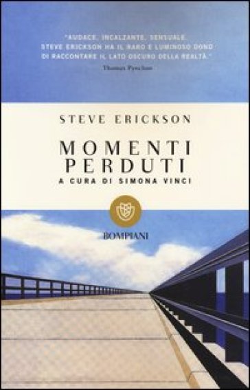 Momenti perduti - Steve Erickson