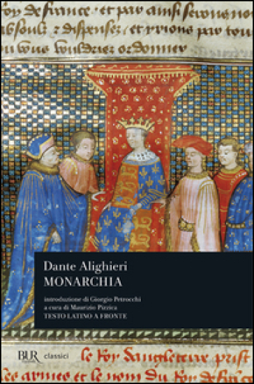 Monarchia. Testo latino a fronte - Dante Alighieri