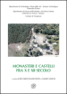 Monasteri e castelli fra X e XII secolo. Il caso di San Michele alla Verruca e le altre ricerche storico-archeologiche nella Tuscia occidentale