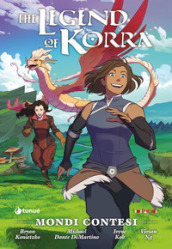 Mondi contesi. The Legend of Korra