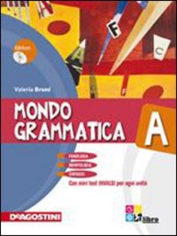 Mondo grammatica. Vol. A. Con espansione online. Per la Scuola media. Con CD-ROM - Valeria Bruni